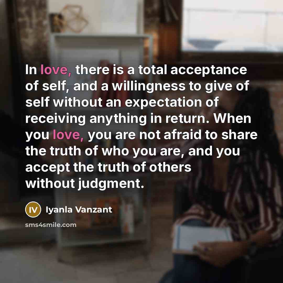 “In love, there is a total acceptance of self, and…” quote by Iyanla Vanzant
