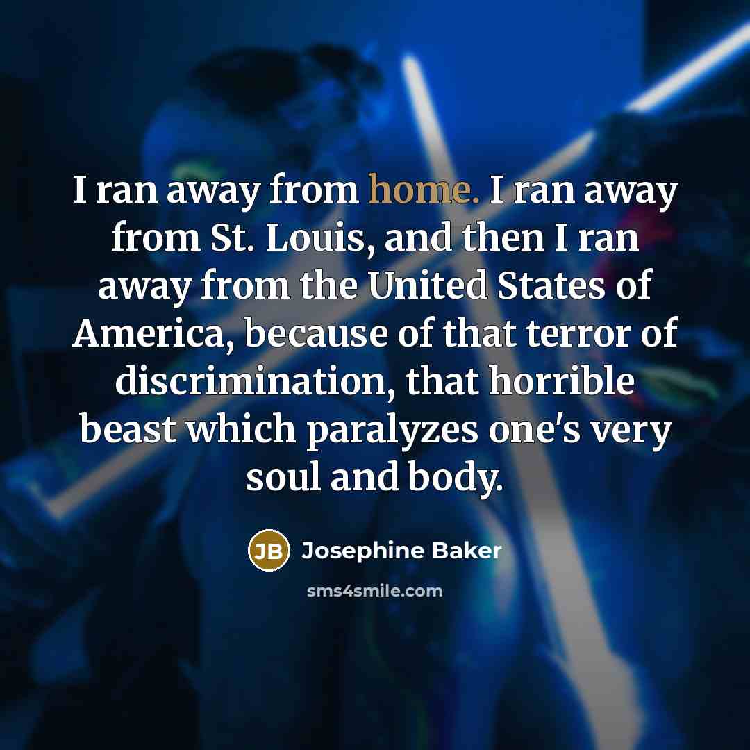 “I ran away from home. I ran away from St.…” quote by Josephine Baker