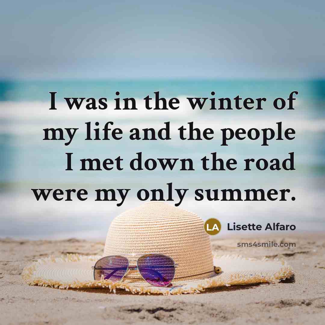 “I was in the winter of my life and the…” quote by Lisette Alfaro