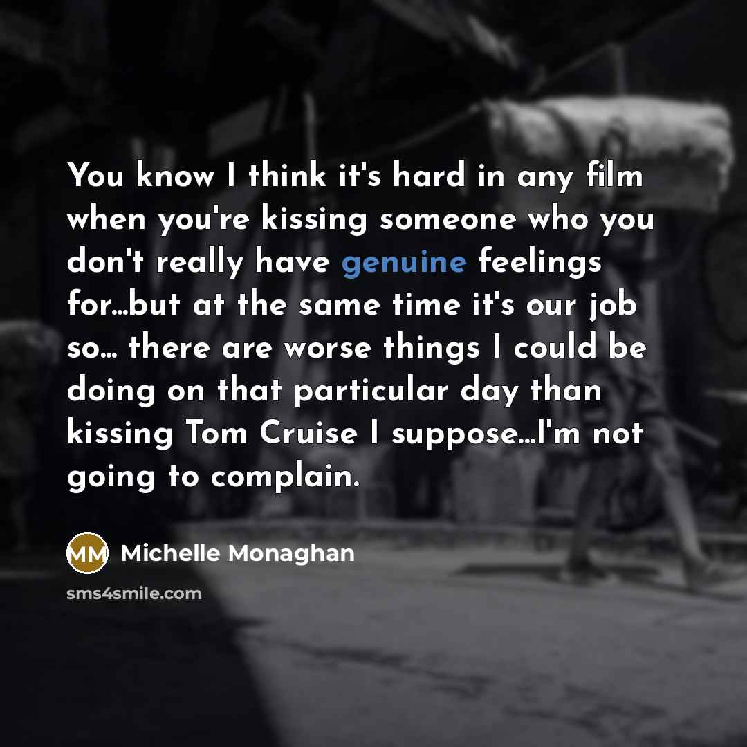 “You know I think it's hard in any film when…” quote by Michelle Monaghan