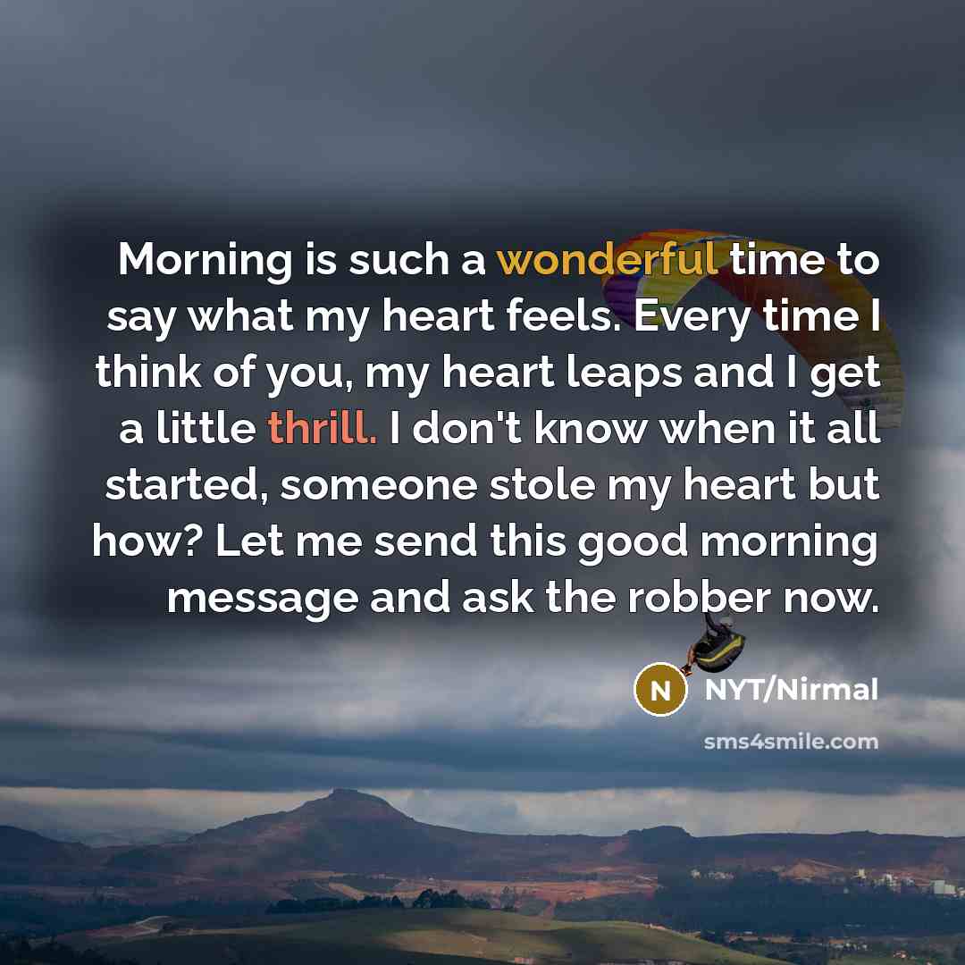 “Morning is such a wonderful time to say what my…” quote by NYT/Nirmal