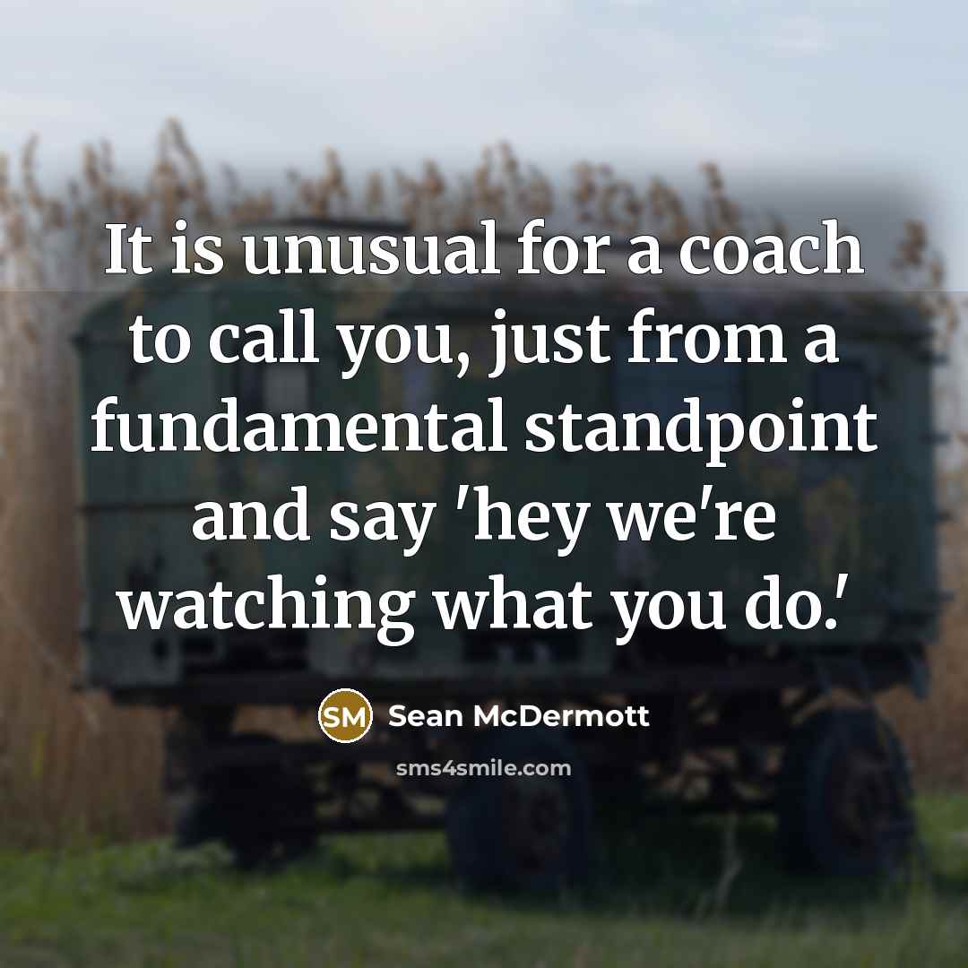 “It is unusual for a coach to call you, just…” quote by Sean McDermott