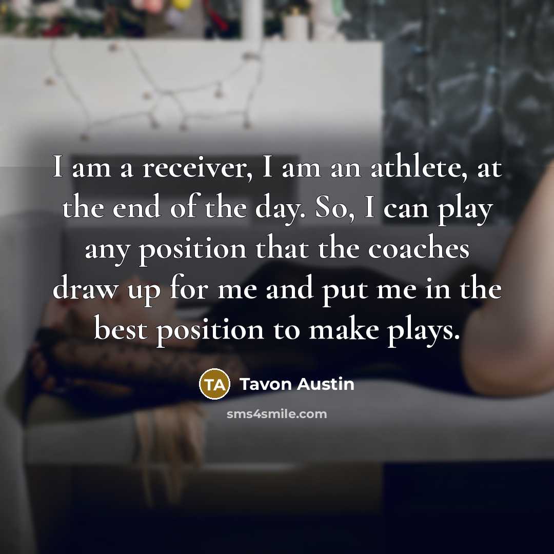 “I am a receiver, I am an athlete, at the…” quote by Tavon Austin