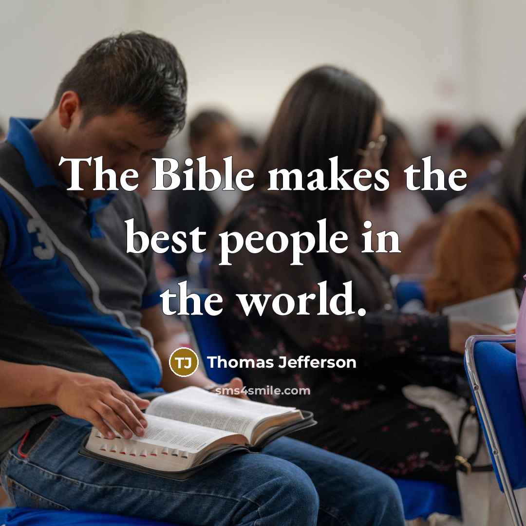 “The Bible makes the best people in the world.…” quote by Thomas Jefferson