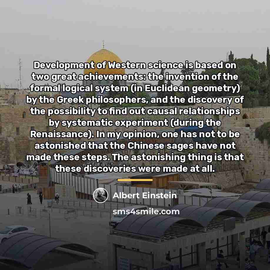 “Development of Western science is based on two great achievements:…” quote by Albert Einstein