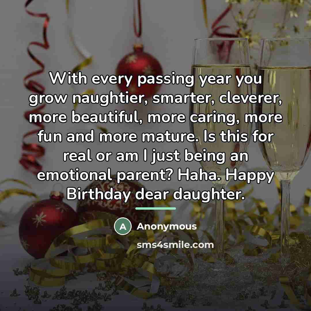 “With every passing year you grow naughtier, smarter, cleverer, more…” quote by Anonymous