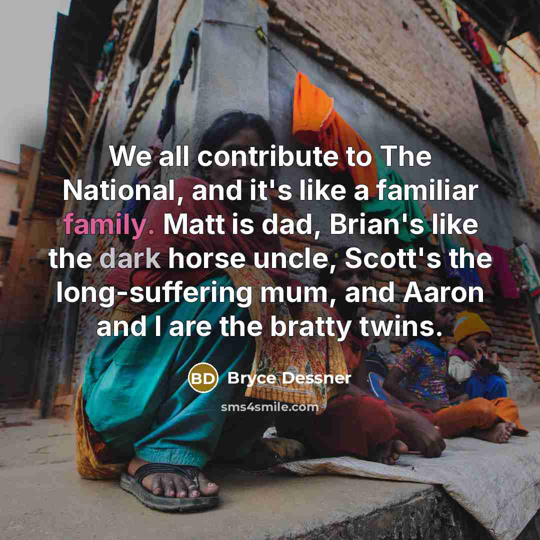 “We all contribute to The National, and it's like a…” quote by Bryce Dessner