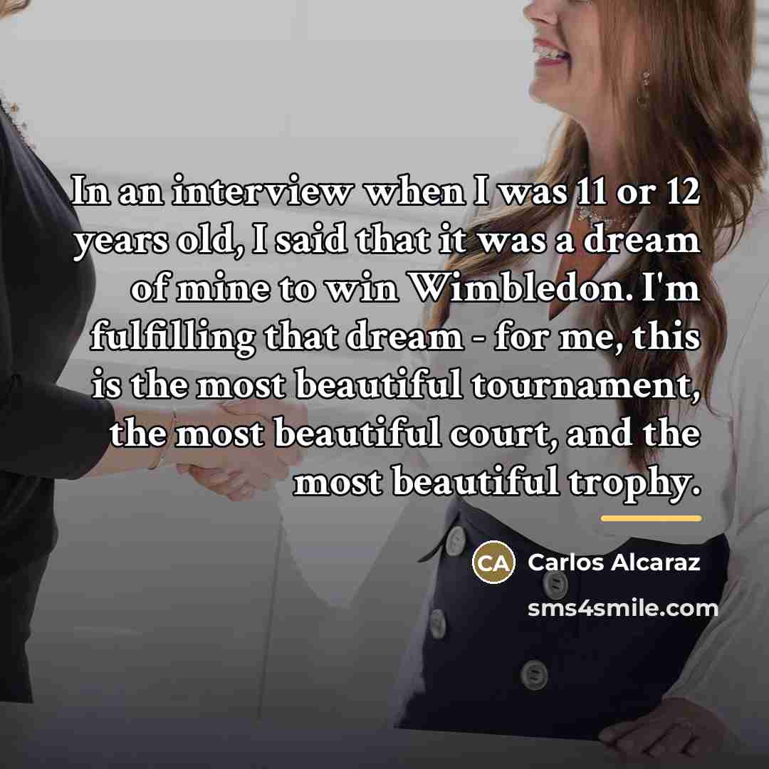 “In an interview when I was 11 or 12 years…” quote by Carlos Alcaraz