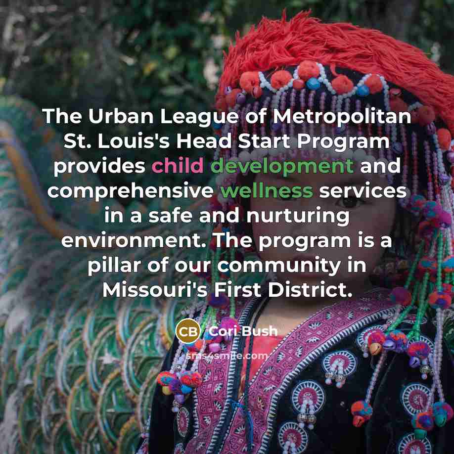 “The Urban League of Metropolitan St. Louis's Head Start Program…” quote by Cori Bush