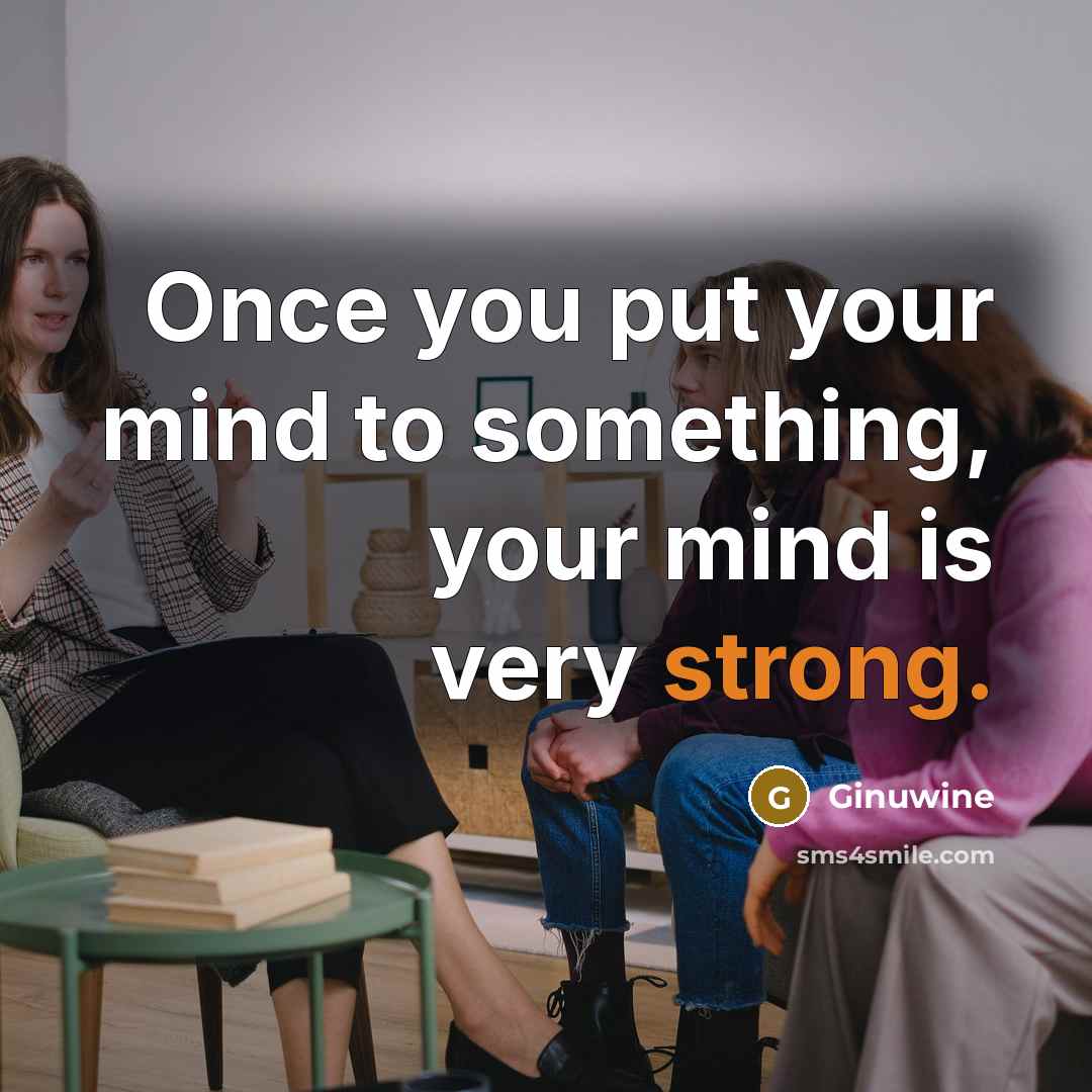 “Once you put your mind to something, your mind is…” quote by Ginuwine