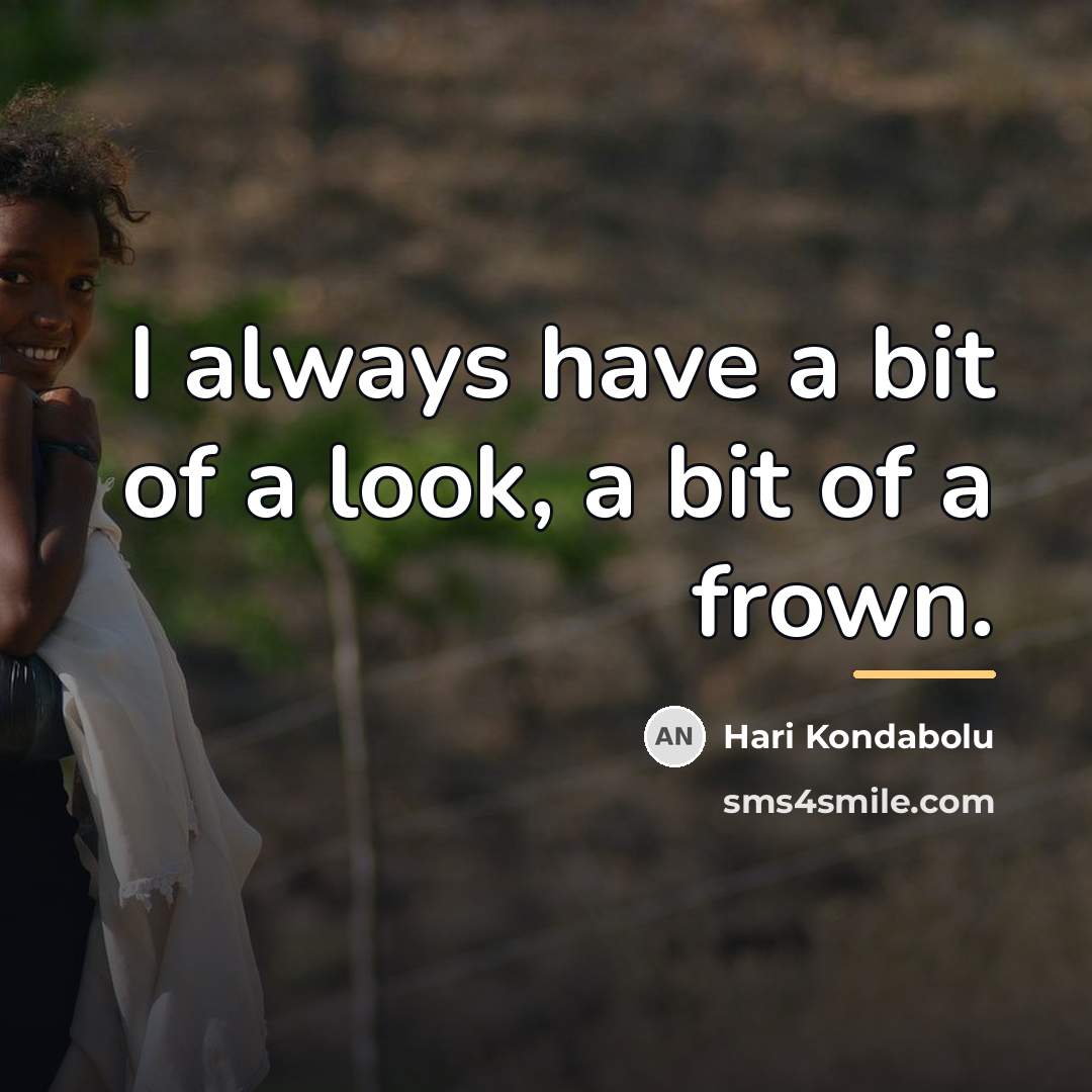 “I always have a bit of a look, a bit…” quote by Hari Kondabolu