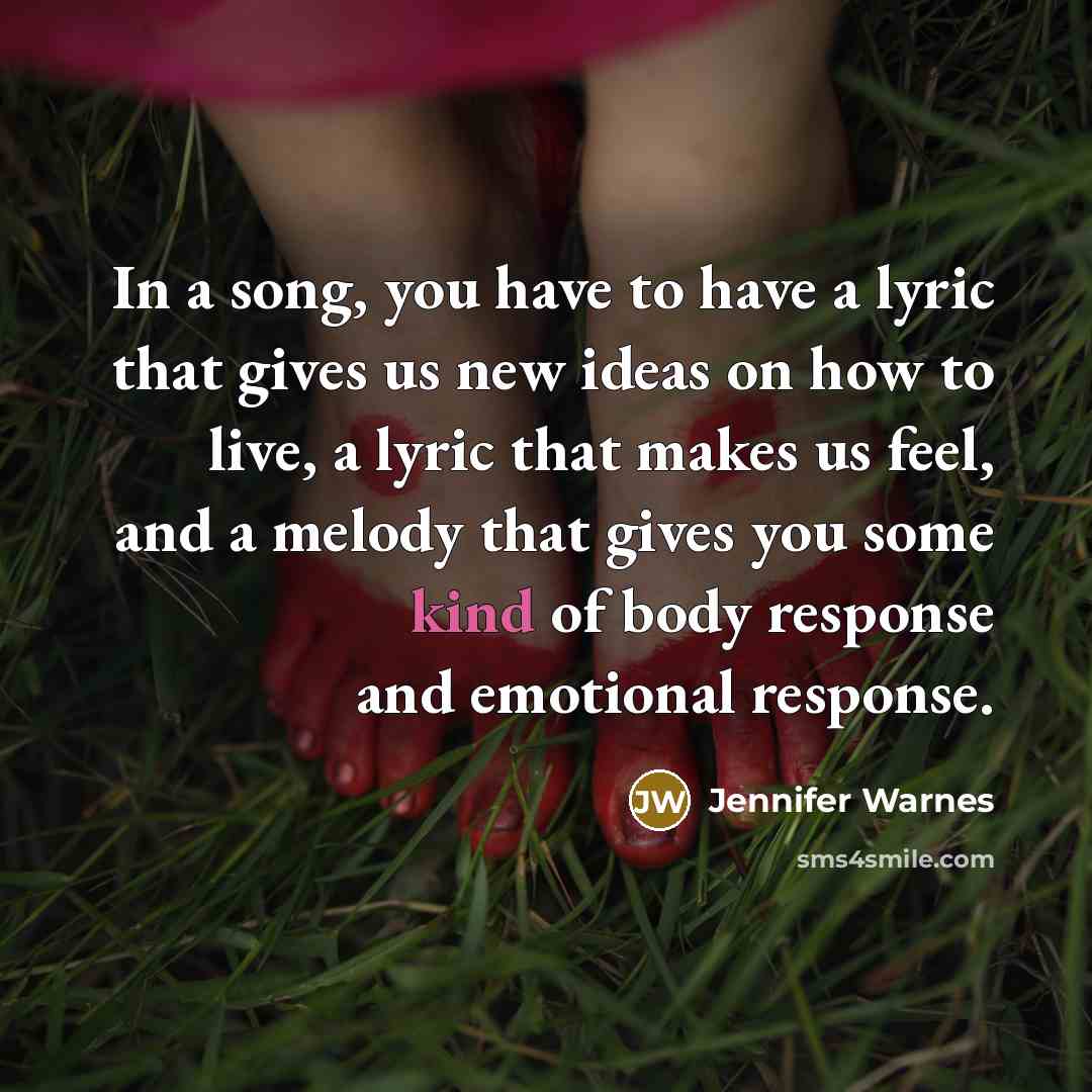 “In a song, you have to have a lyric that…” quote by Jennifer Warnes
