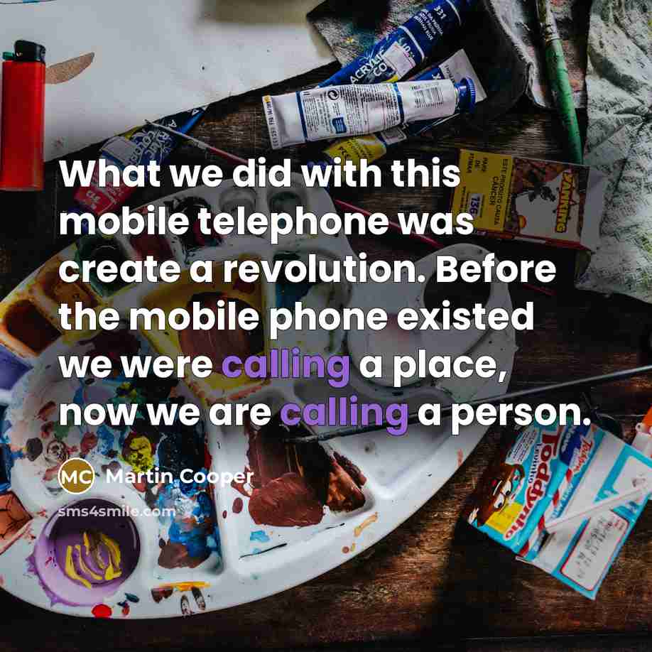 “What we did with this mobile telephone was create a…” quote by Martin Cooper