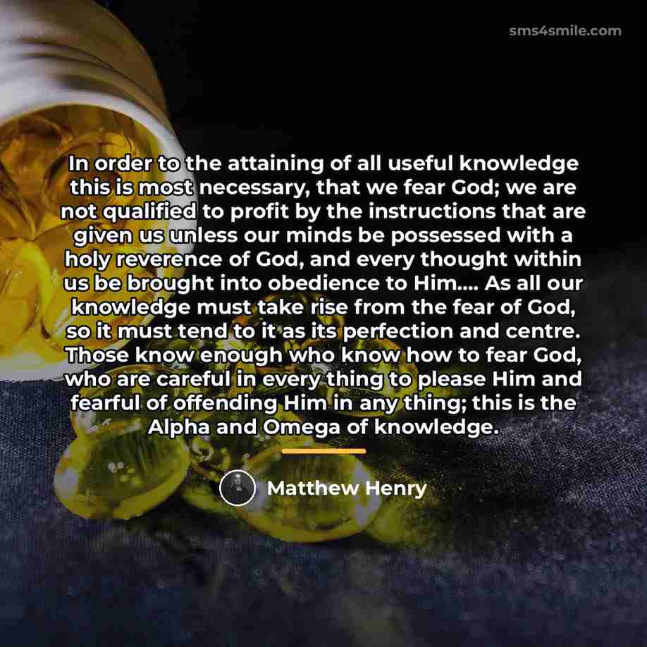 “In order to the attaining of all useful knowledge this…” quote by Matthew Henry