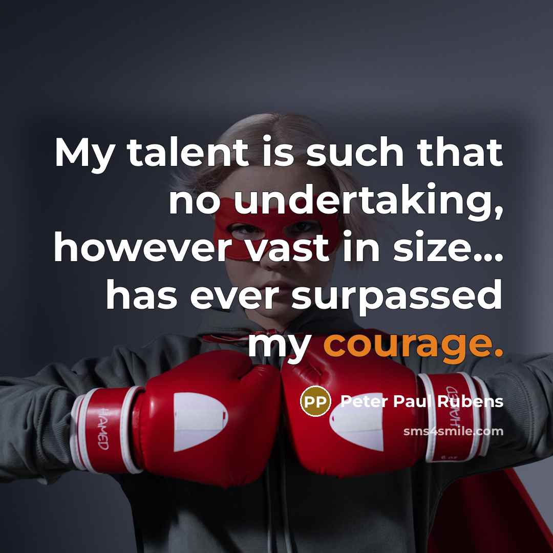 “My talent is such that no undertaking, however vast in…” quote by Peter Paul Rubens