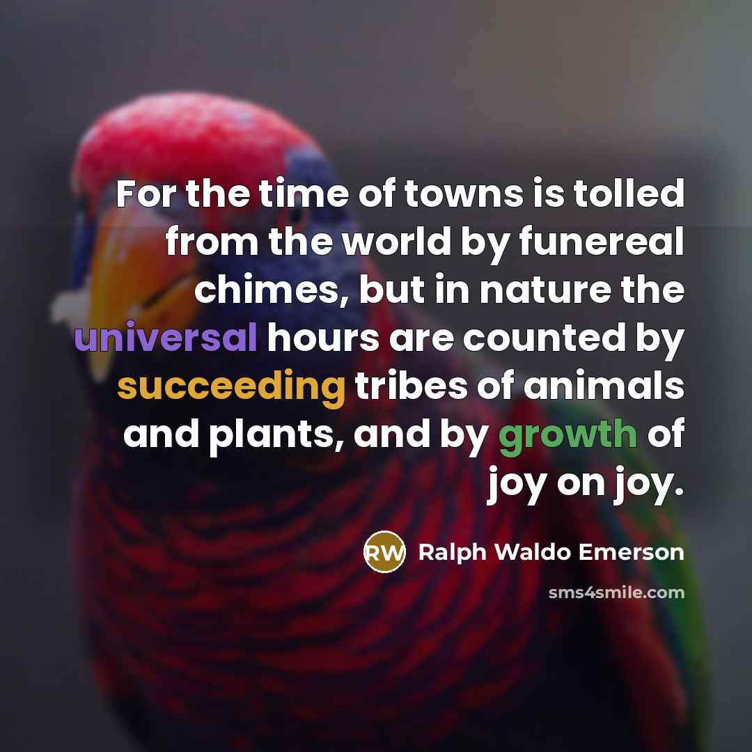 “For the time of towns is tolled from the world…” quote by Ralph Waldo Emerson