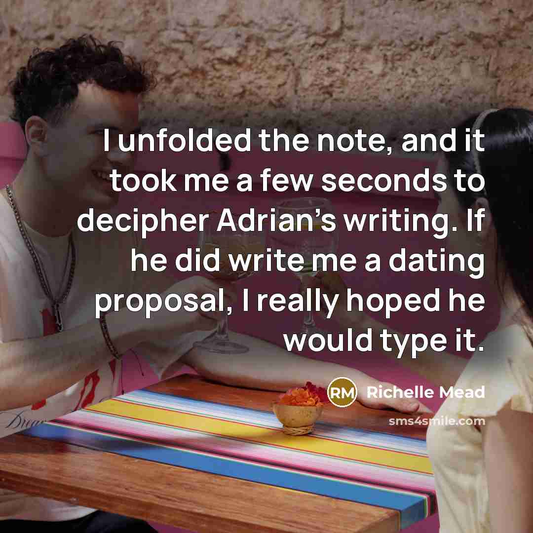 “I unfolded the note, and it took me a few…” quote by Richelle Mead
