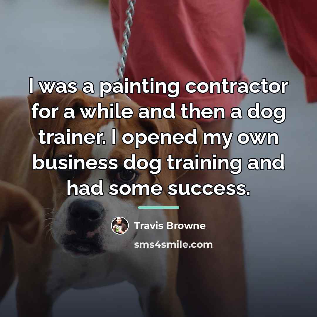 “I was a painting contractor for a while and then…” quote by Travis Browne