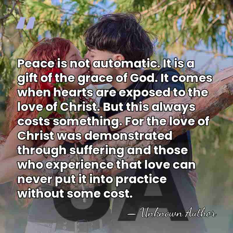 Peace is not automatic. It is a gift of the grace of&hellip; - Unknown Author