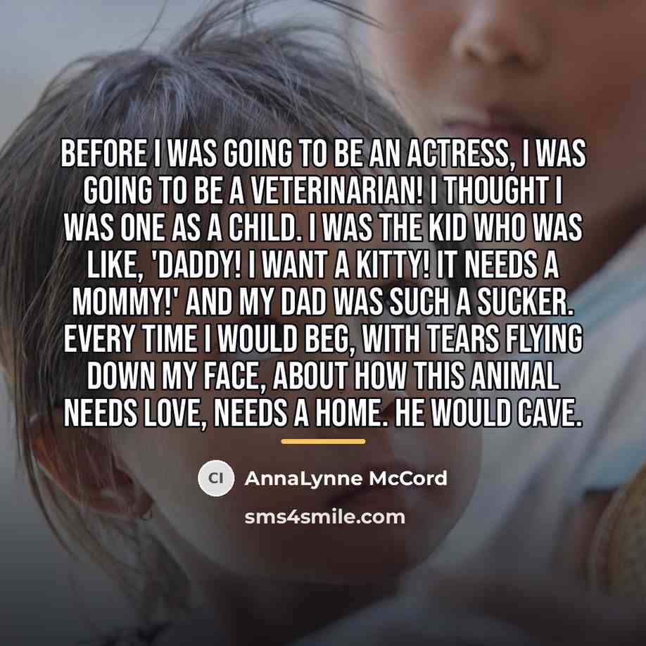 “Before I was going to be an actress, I was…” quote by AnnaLynne McCord