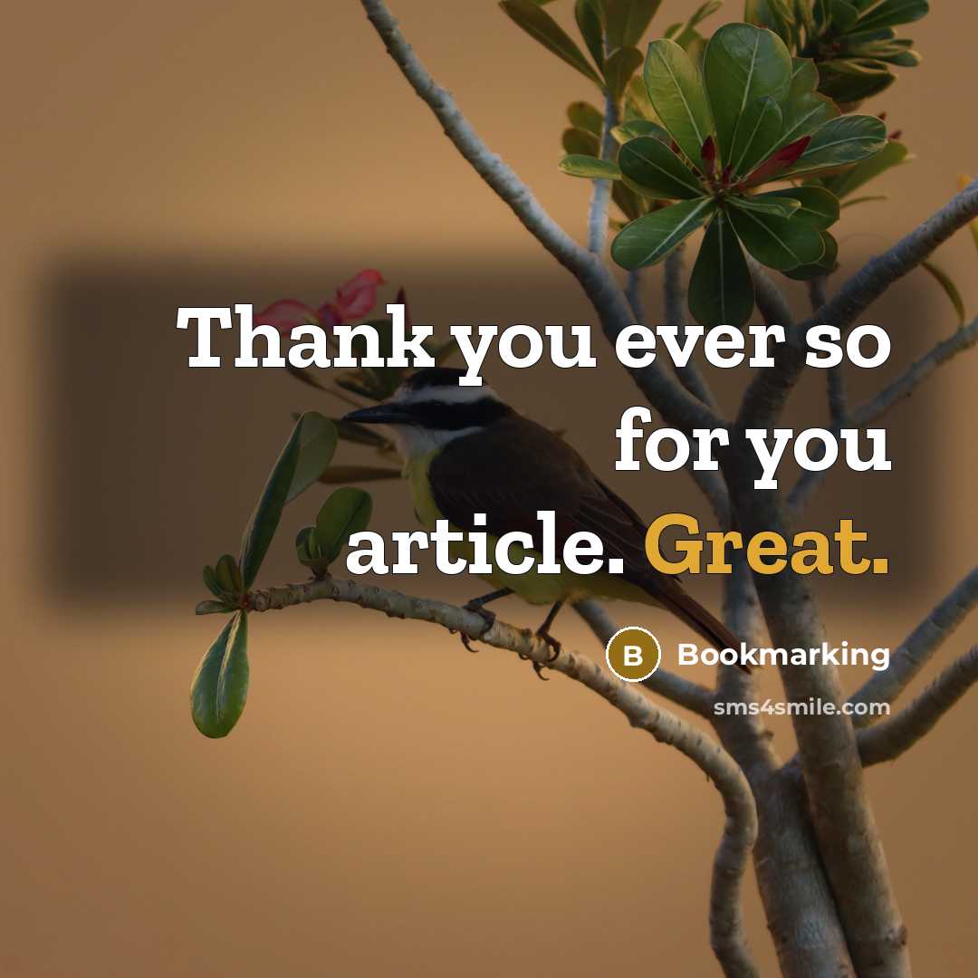 “Thank you ever so for you article. Great.” quote by Bookmarking