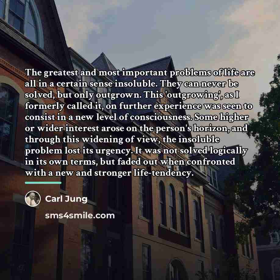“The greatest and most important problems of life are all…” quote by Carl Jung
