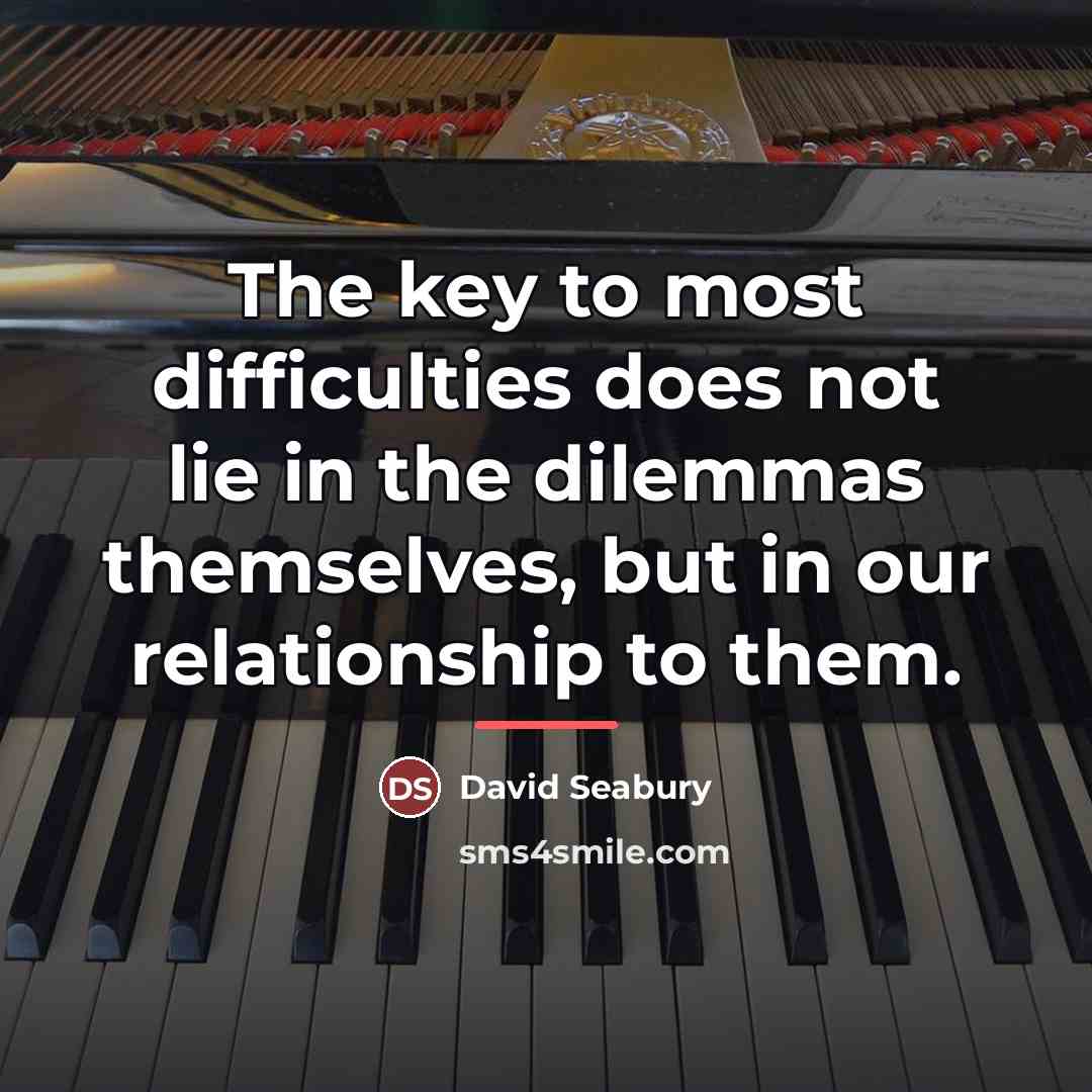 “The key to most difficulties does not lie in the…” quote by David Seabury