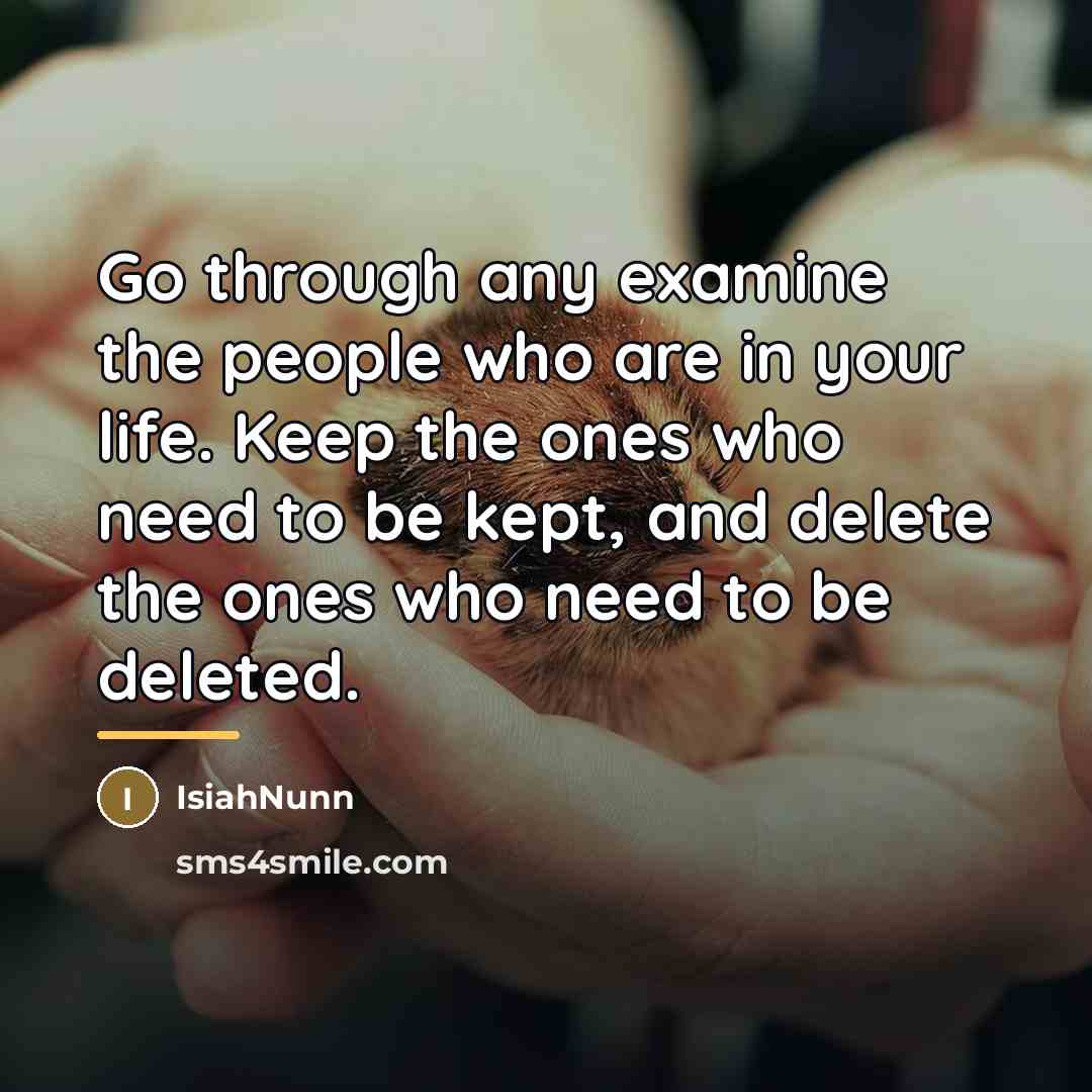 “Go through any examine the people who are in your…” quote by Isiahnunn