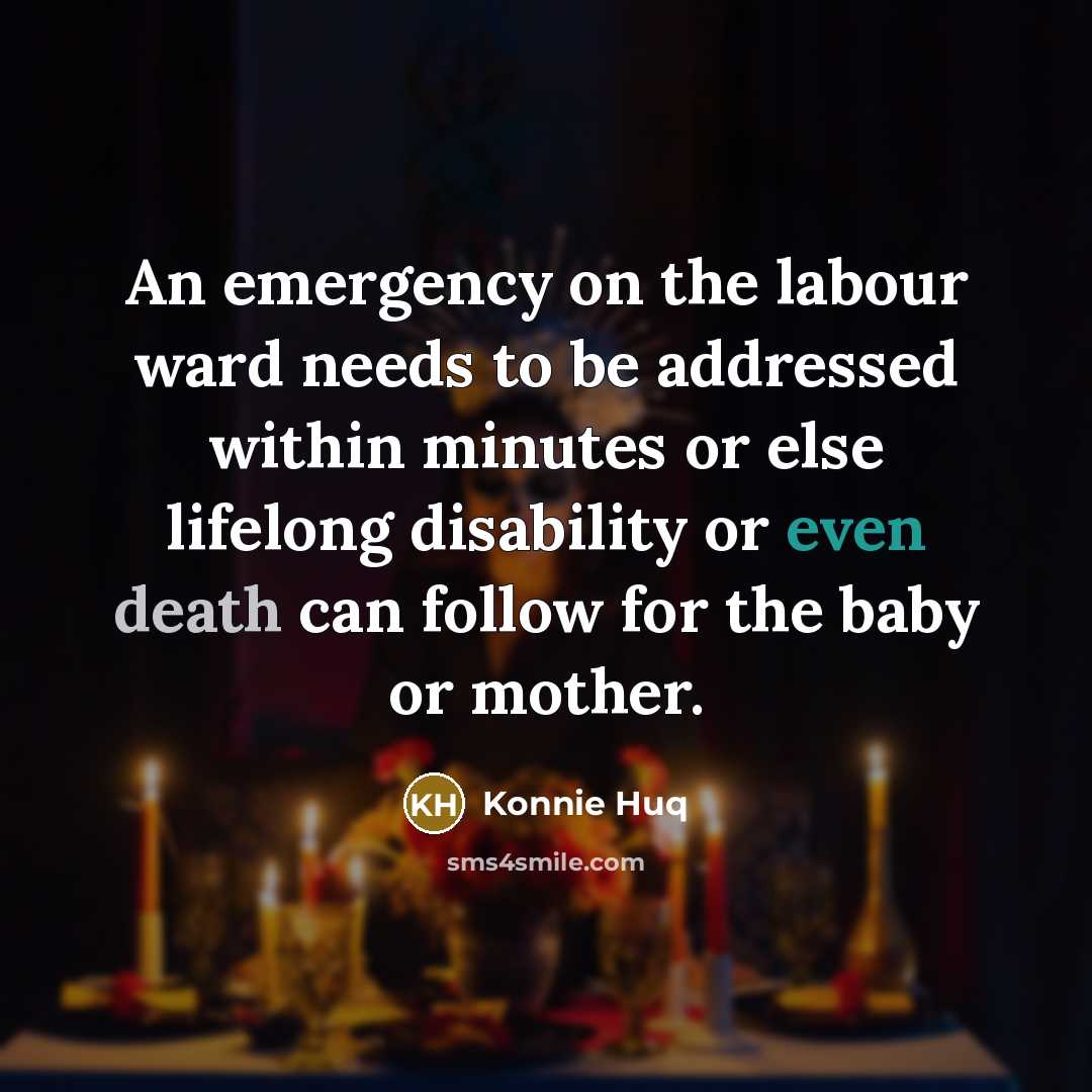 “An emergency on the labour ward needs to be addressed…” quote by Konnie Huq