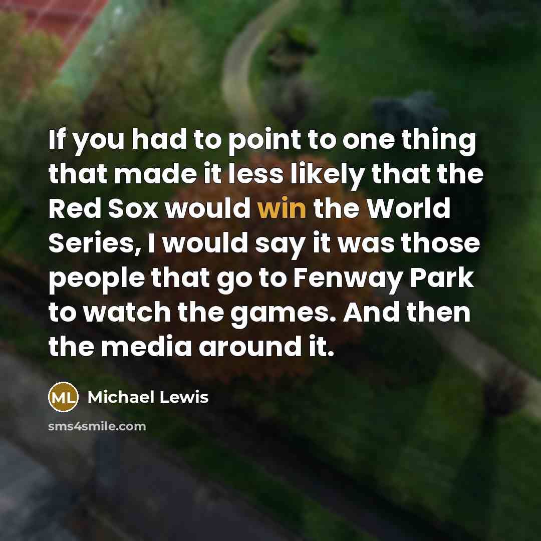 “If you had to point to one thing that made…” quote by Michael Lewis