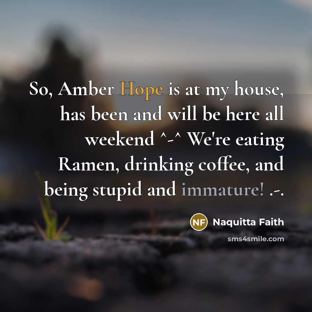 “So, Amber Hope is at my house, has been and…” quote by Naquitta Faith