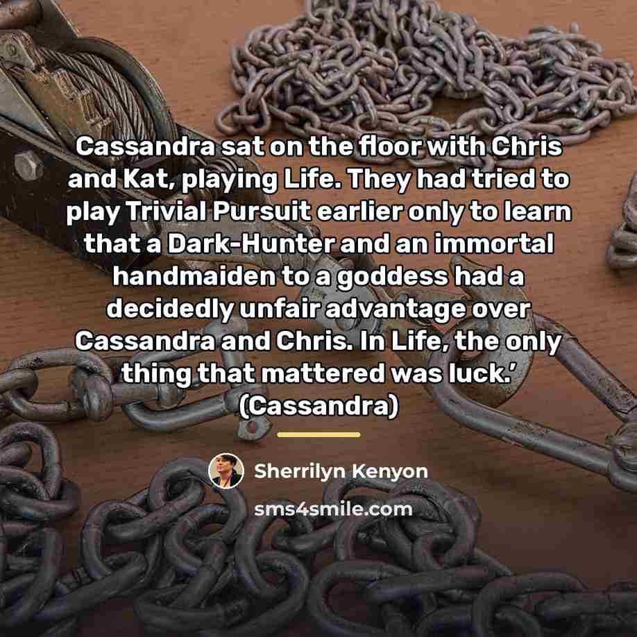“Cassandra sat on the floor with Chris and Kat, playing…” quote by Sherrilyn Kenyon