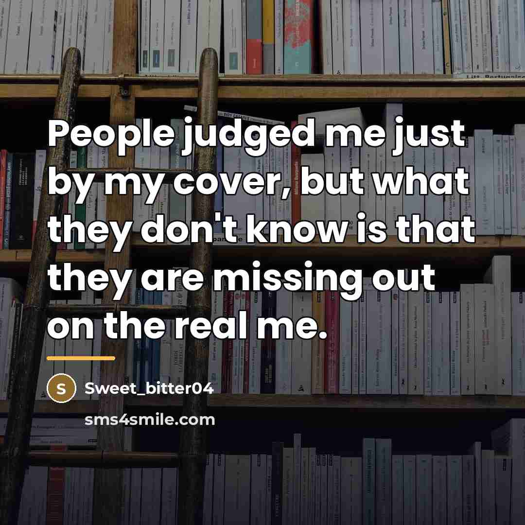 “People judged me just by my cover, but what they…” quote by Sweet_bitter04