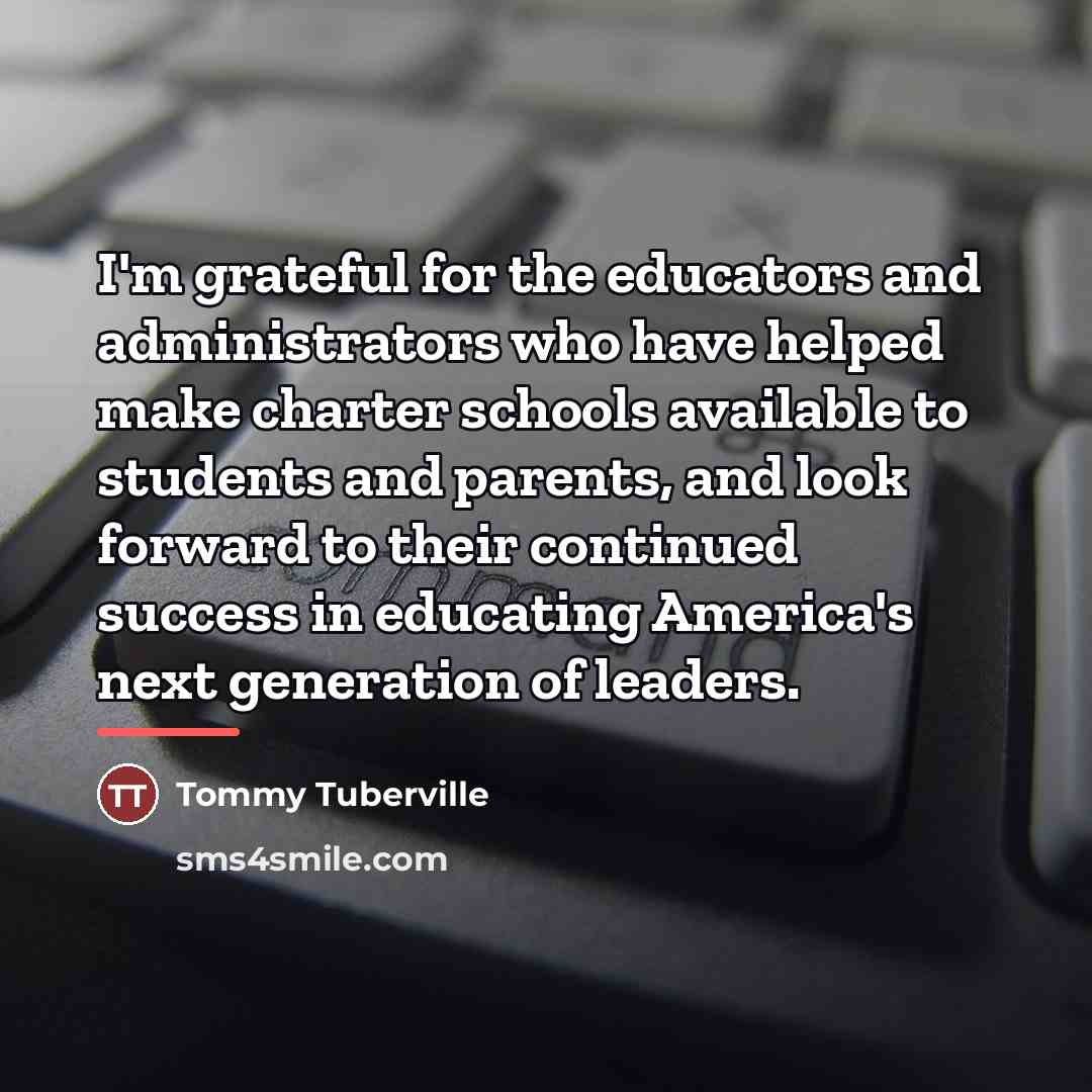 “I'm grateful for the educators and administrators who have helped…” quote by Tommy Tuberville