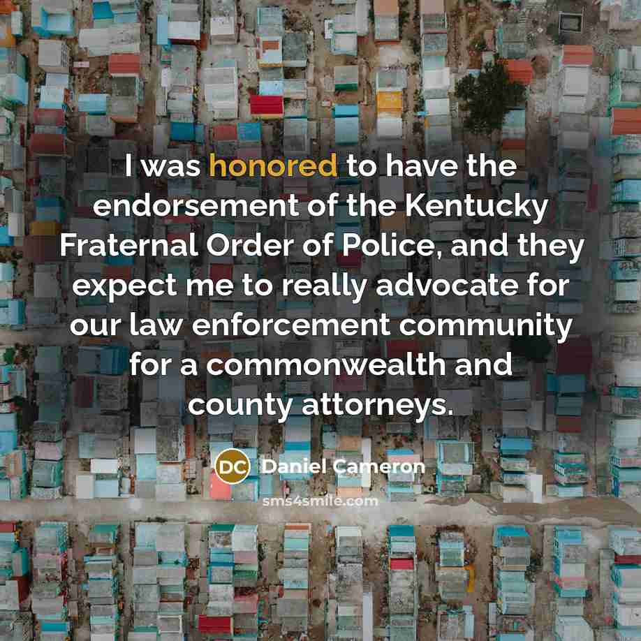 “I was honored to have the endorsement of the Kentucky…” quote by Daniel Cameron