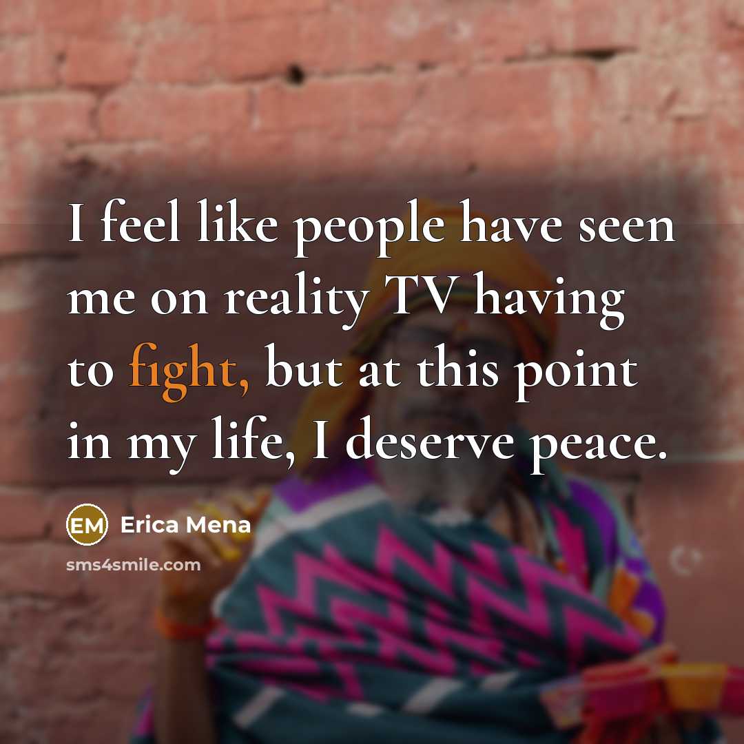 “I feel like people have seen me on reality TV…” quote by Erica Mena