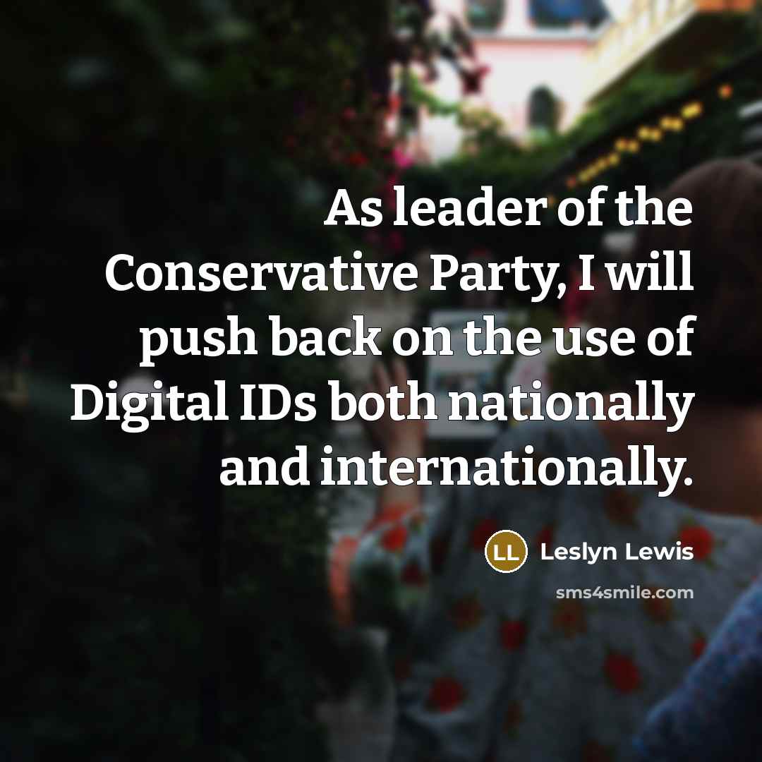 “As leader of the Conservative Party, I will push back…” quote by Leslyn Lewis