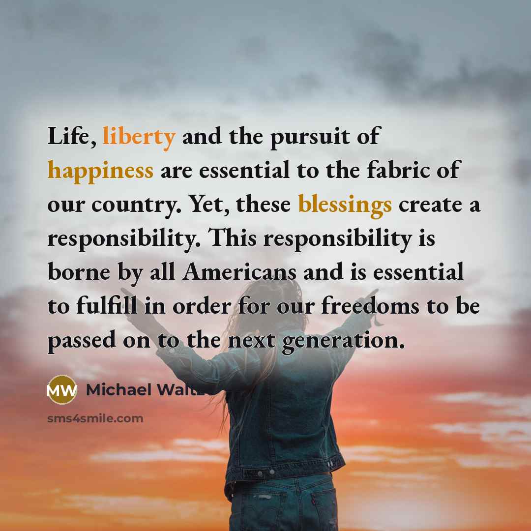 “Life, liberty and the pursuit of happiness are essential to…” quote by Michael Waltz