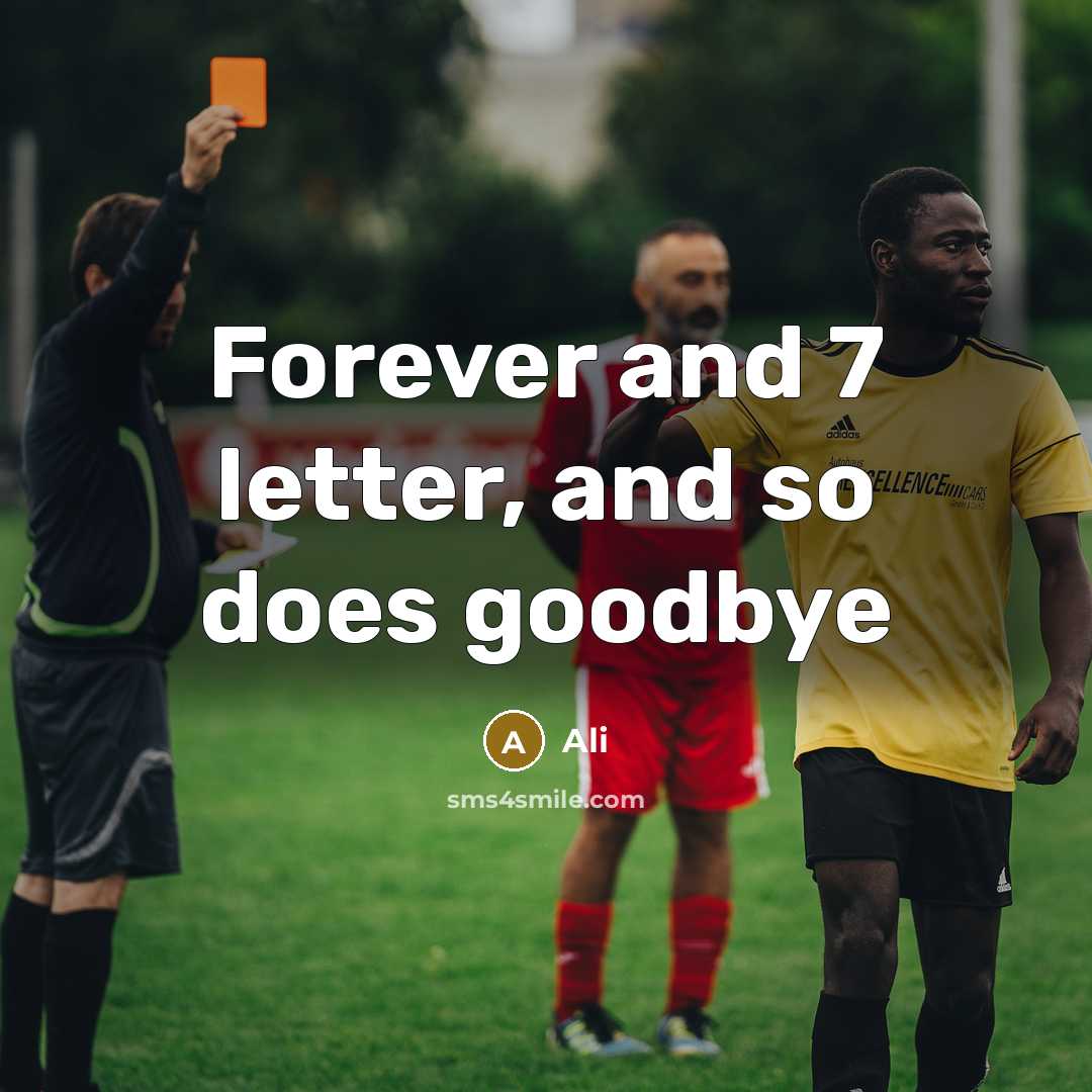 “Forever and 7 letter, and so does goodbye” quote by Ali