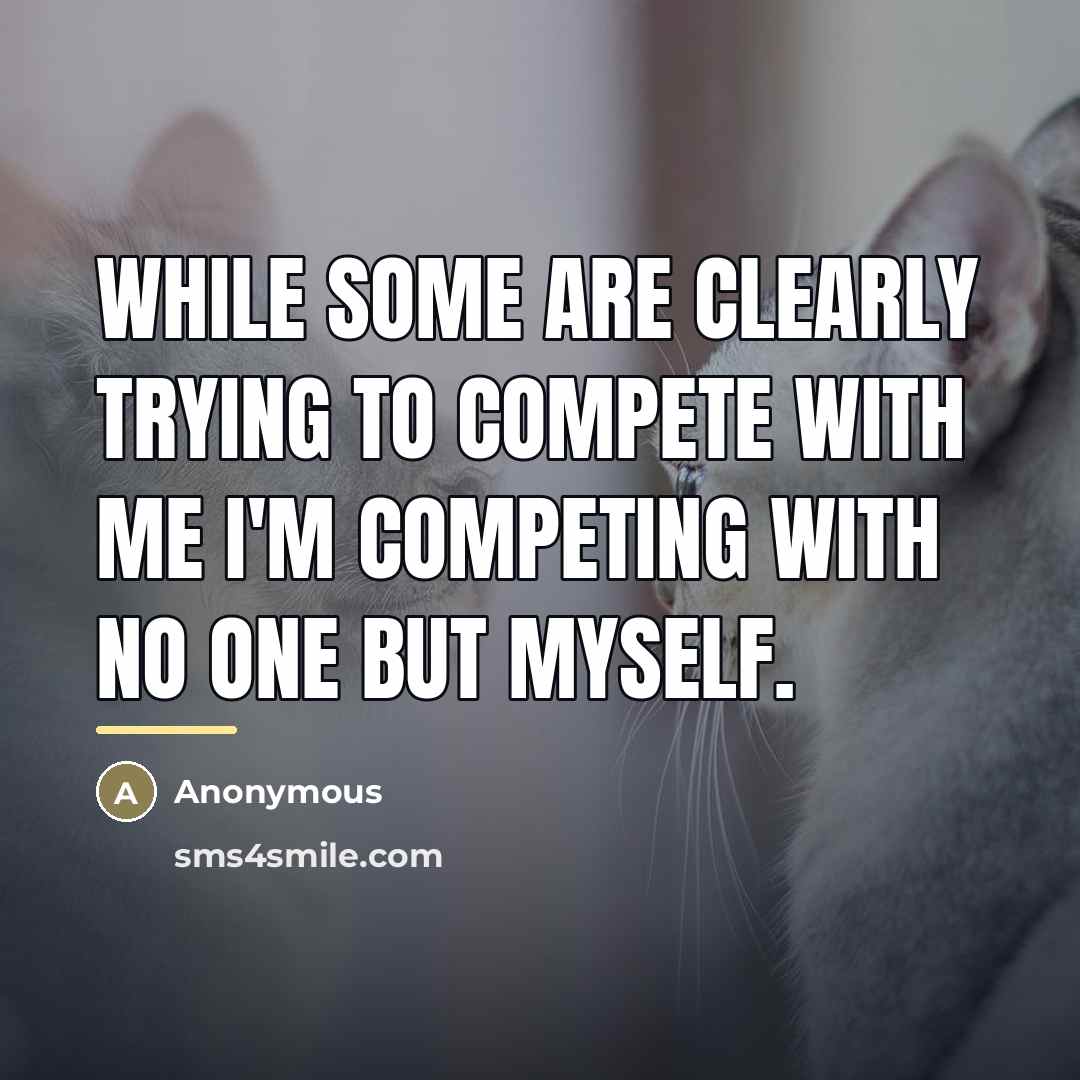 “While some are clearly trying to compete with me I'm…” quote by Anonymous