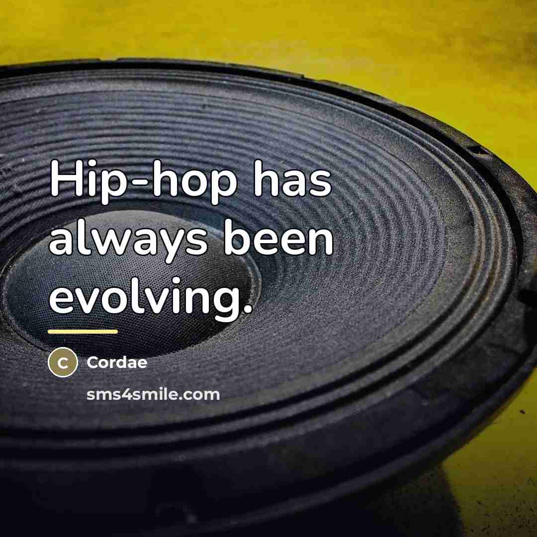 “Hip-hop has always been evolving.…” quote by Cordae