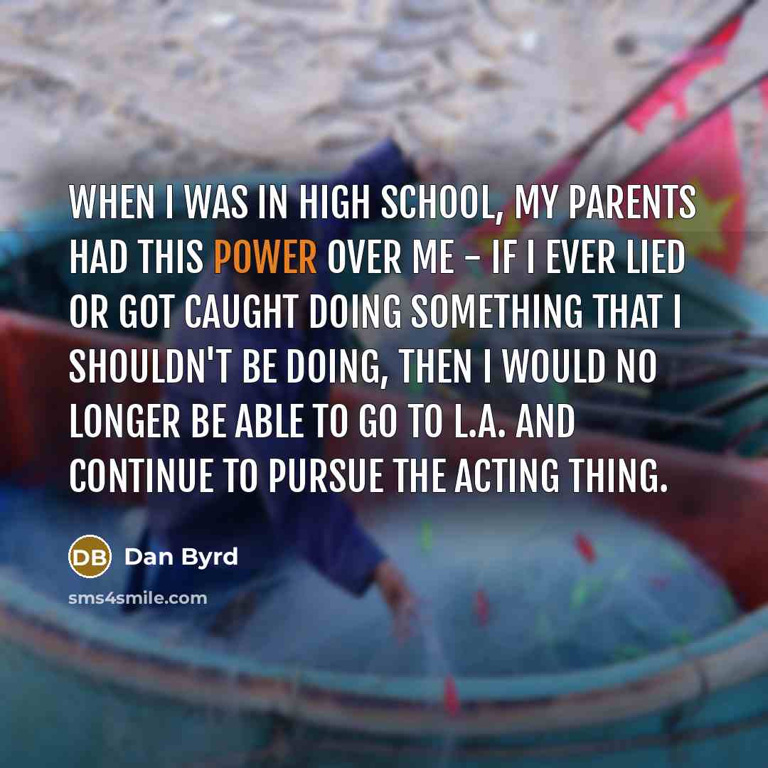 “When I was in high school, my parents had this…” quote by Dan Byrd
