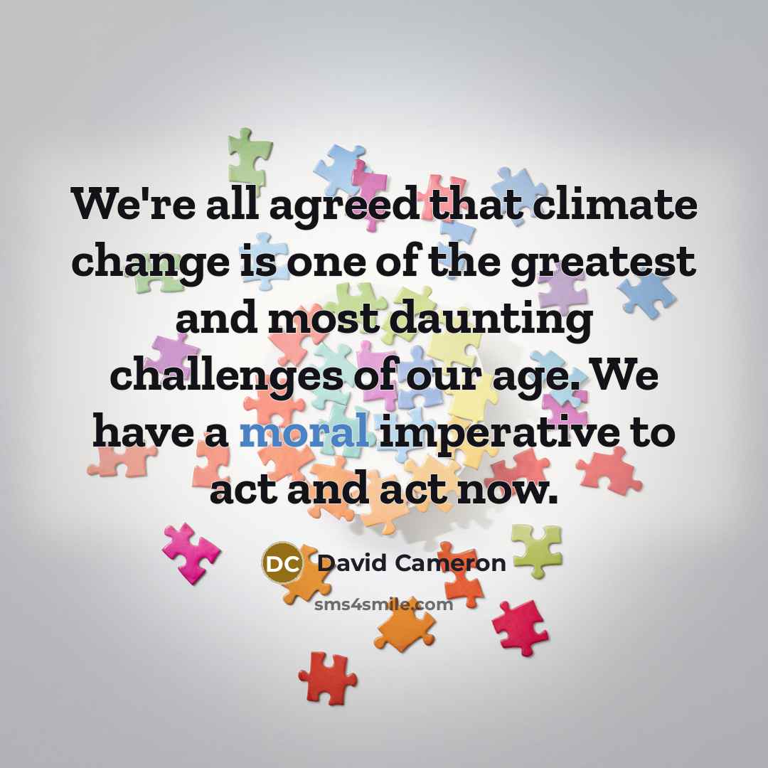 “We're all agreed that climate change is one of the…” quote by David Cameron