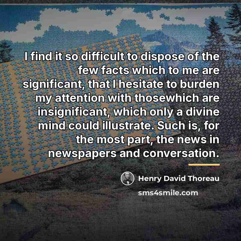 “I find it so difficult to dispose of the few…” quote by Henry David Thoreau