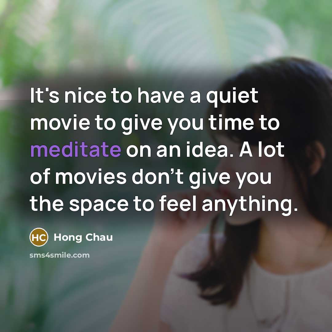 “It's nice to have a quiet movie to give you…” quote by Hong Chau