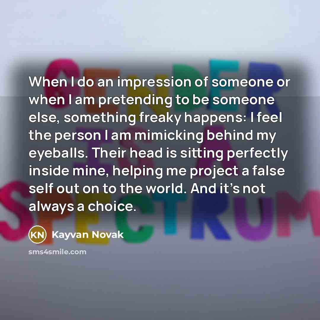 “When I do an impression of someone or when I…” quote by Kayvan Novak