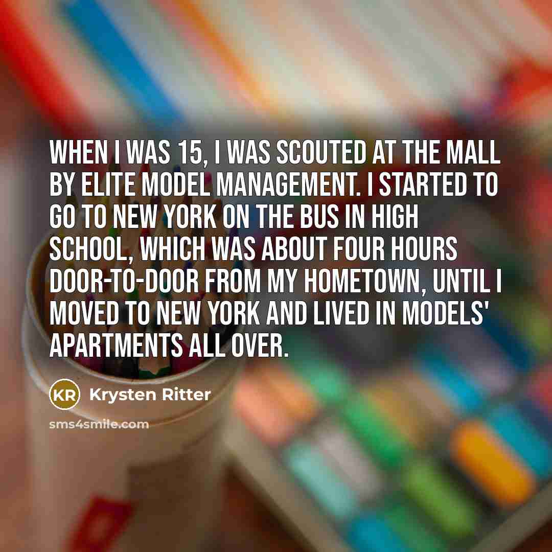 “When I was 15, I was scouted at the mall…” quote by Krysten Ritter