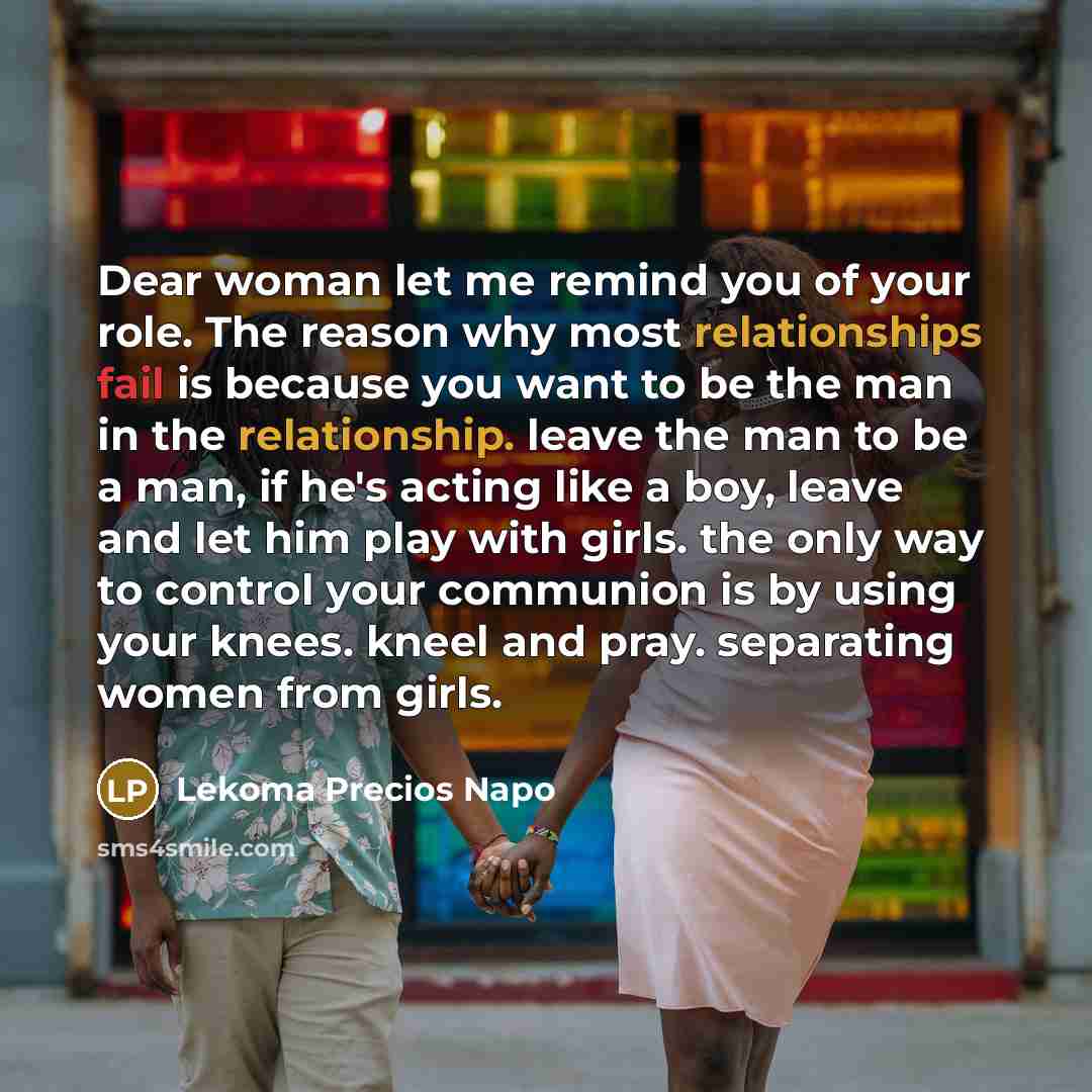 “Dear woman let me remind you of your role. The…” quote by Lekoma Precios Napo
