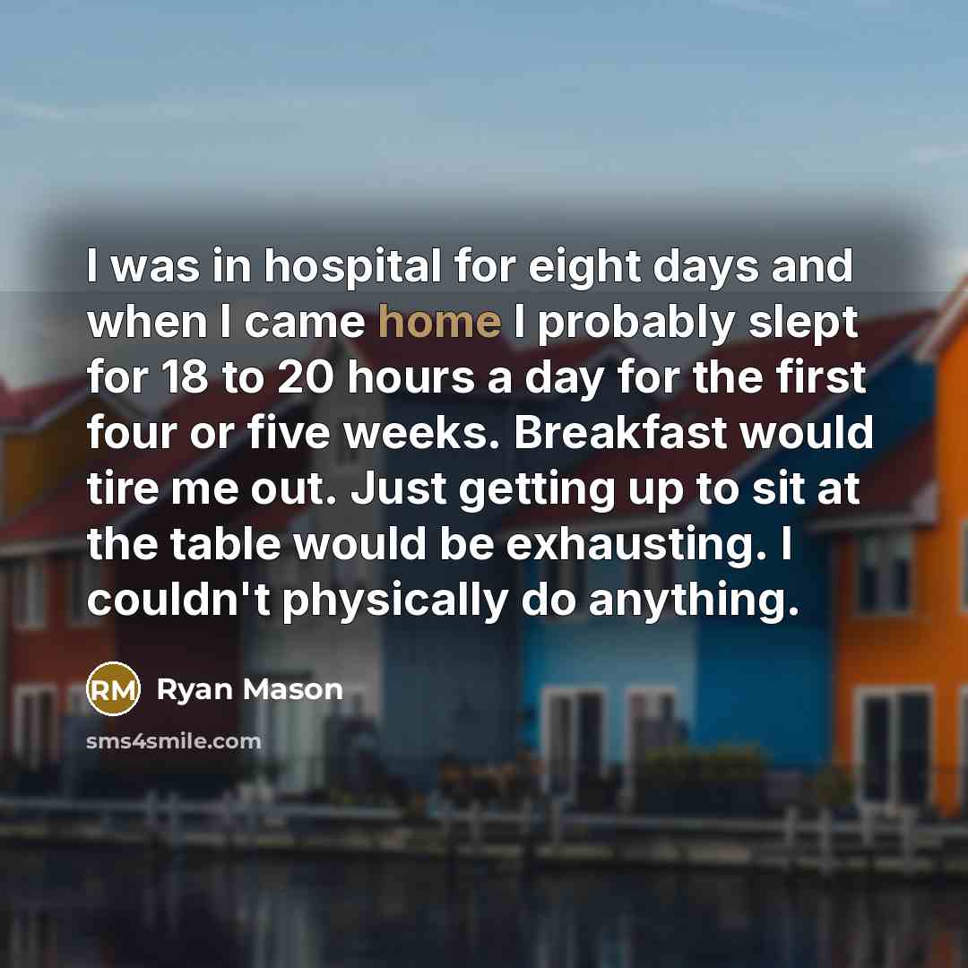 “I was in hospital for eight days and when I…” quote by Ryan Mason