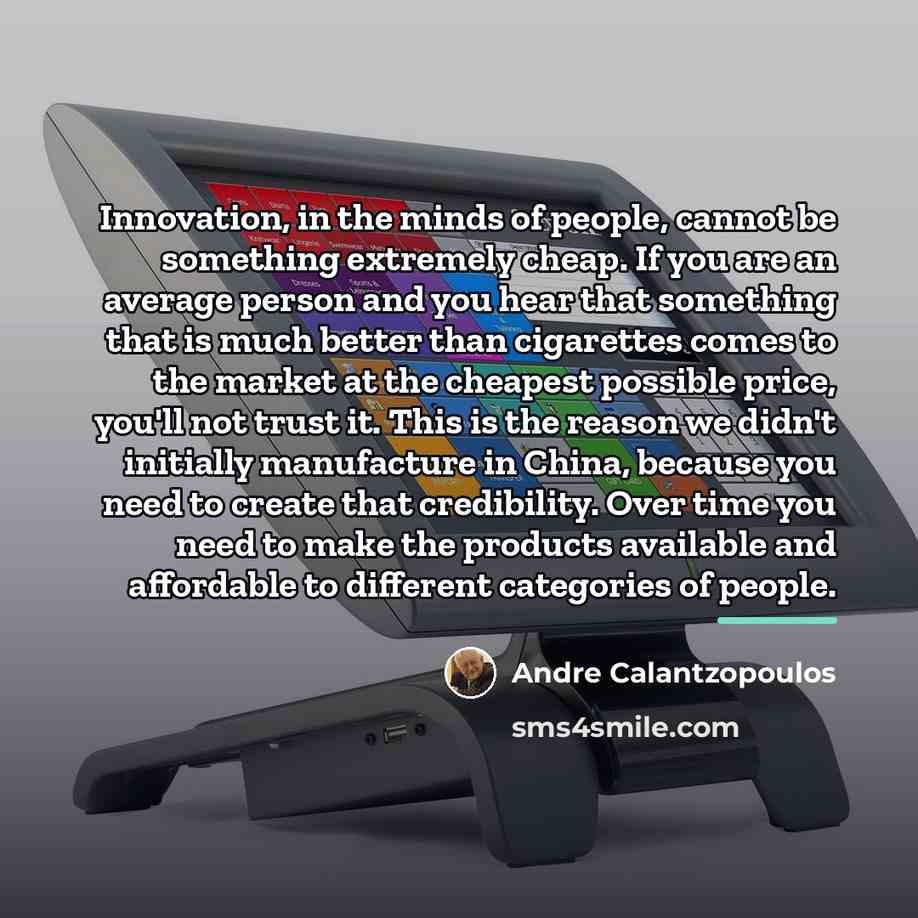 “Innovation, in the minds of people, cannot be something extremely…” quote by Andre Calantzopoulos